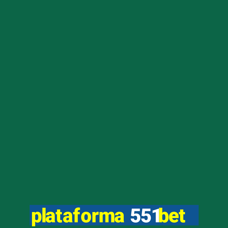 plataforma 551bet